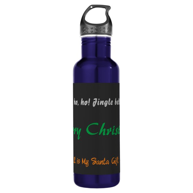 Merry Christmas It is My Santa Gift - Oh Oh Oh! 710 Ml Water Bottle (Front)