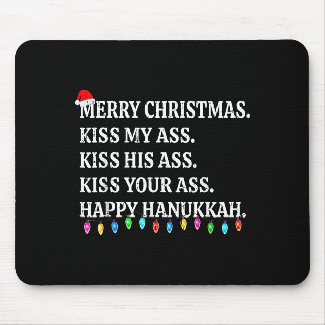 Merry Christmas Kiss My His Your Happy Hanukkah  Mouse Pad (Front)