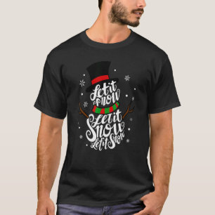 Merry Christmas Let It Snow Santa Claus Snowman Fo T-Shirt