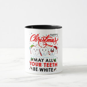 Merry Christmas May All Your Teeth Be White Mug