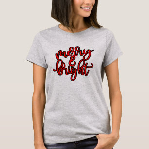 Merry Christmas Merry and Bright T-Shirt