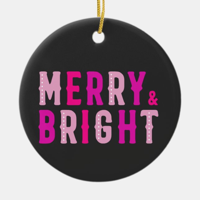 Merry Christmas, Merry & Bright                Ceramic Tree Decoration (Front)