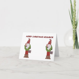 **MERRY CHRISTMAS NEIGHBOR** GNOME HUMOR CARD