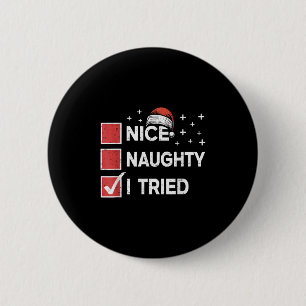 Merry Christmas Nice Naughty I Tried Christmas Lis 6 Cm Round Badge