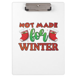 Merry Christmas Not Made For Winter Clipboard