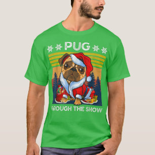 Merry Christmas Pug Dog Through The Snow Men Women T-Shirt