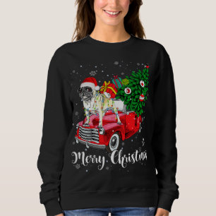 Merry Christmas Pug Lover Santa Light Red Truck Xm Sweatshirt