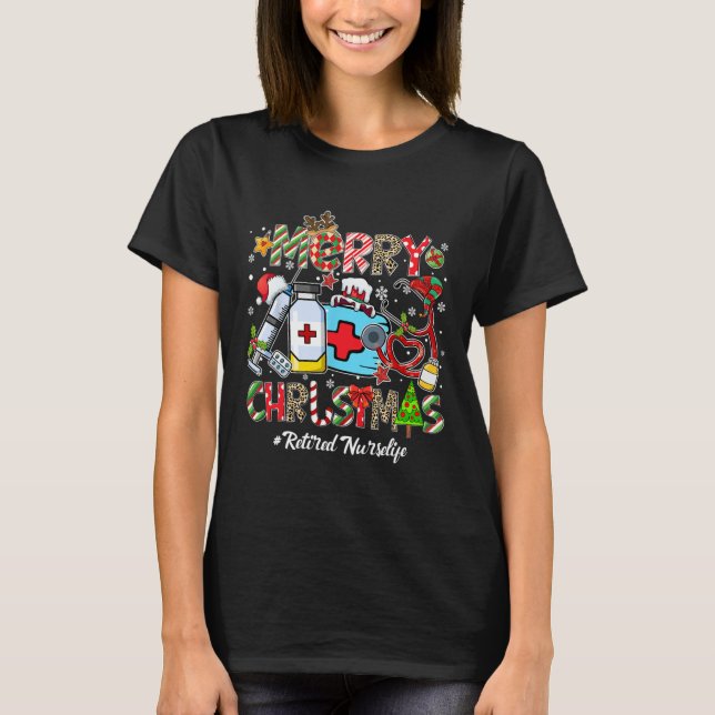 Merry Christmas Retired Nurse Life Men Women Xmas  T-Shirt (Front)