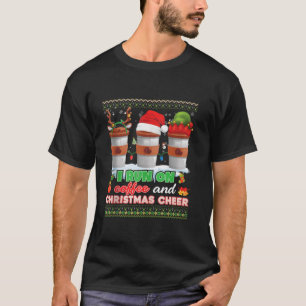 Merry Christmas Run On Coffee And Xmas Cheer Candy T-Shirt