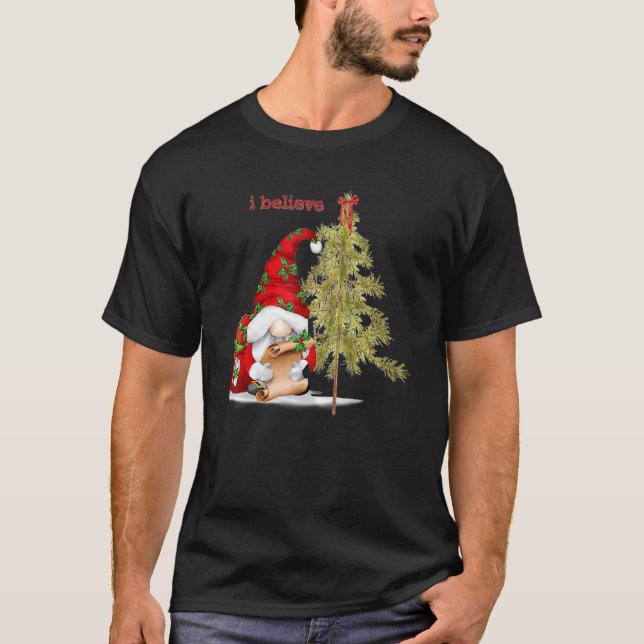 Merry Christmas Santa Gnome Santa Claus I Believe T-Shirt (Front)