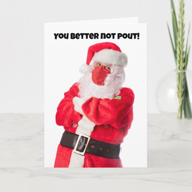 Merry Christmas Santa in Face Mask Better Not Pout Holiday Card (Front)
