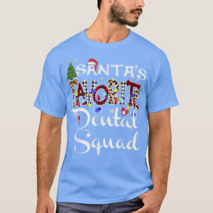 Merry Christmas Santa's Favourite Dental Squad Xma T-Shirt