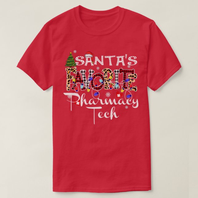 Merry Christmas Santa's Favourite Pharmacy Tech Xm T-Shirt (Design Front)