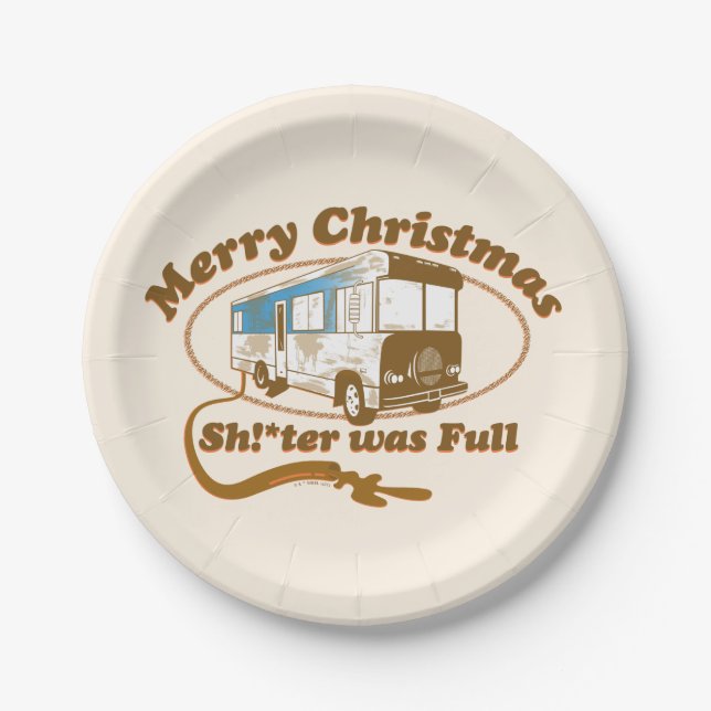 Merry Christmas Sh!*ter was Full Paper Plate (Front)