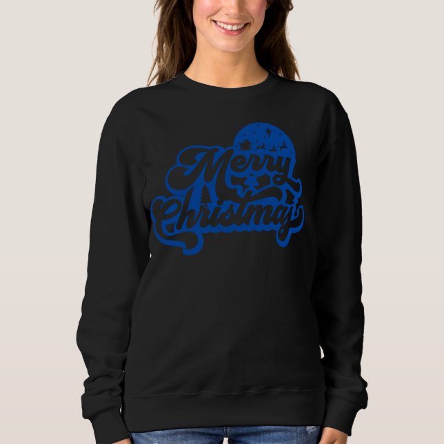 Merry Christmas  Sweatshirt (Front)