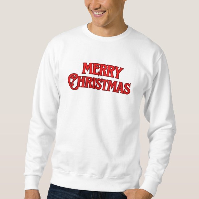 Merry Christmas Sweatshirt (Front)