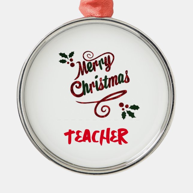 MERRY CHRISTMAS "TEACHER" ORNAMENT (Front)