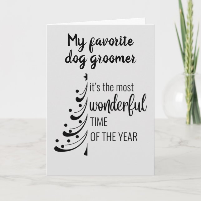 MERRY CHRISTMAS **THE BEST DOG GROOMER" HOLIDAY CARD (Front)