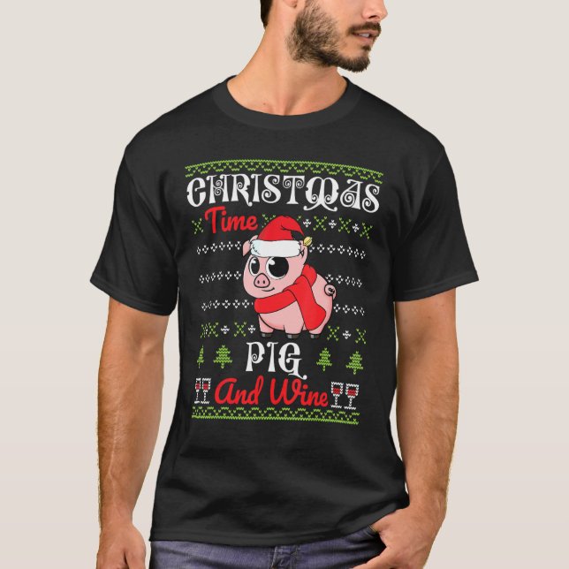 Merry Christmas Time With Pig And Wine Ugly Sweate T-Shirt (Front)