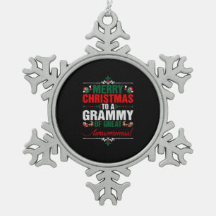 Merry Christmas To A Grammy Of Great Awesomeness Snowflake Pewter Christmas Ornament