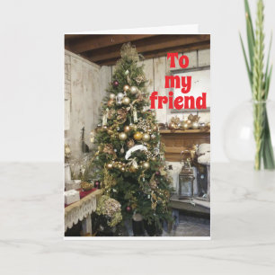 **MERRY CHRISTMAS** TO A "SPECIAL FRIEND" HOLIDAY CARD