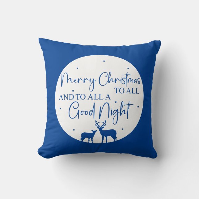 Merry Christmas To All And To All A Good Night Cushion (Front)