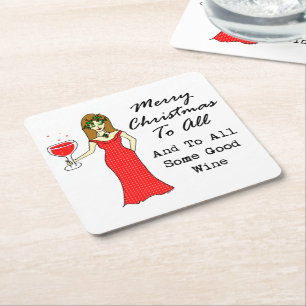 Merry Christmas To All And To All Some Good Wine Square Paper Coaster