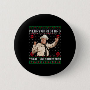 Merry Christmas To All You Sumes Ugly Sweater Vint 6 Cm Round Badge