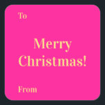 Merry Christmas To From Hot Pink Gold Square Sticker<br><div class="desc">This is a modern Merry Christmas design. It is trending in hot pink with gold / yellow coloured typography. It has the festive message "Merry Christmas!" and space for you to hand write or type in your to and from names. Perfect for the finishing touches to your Xmas gift wrap...</div>