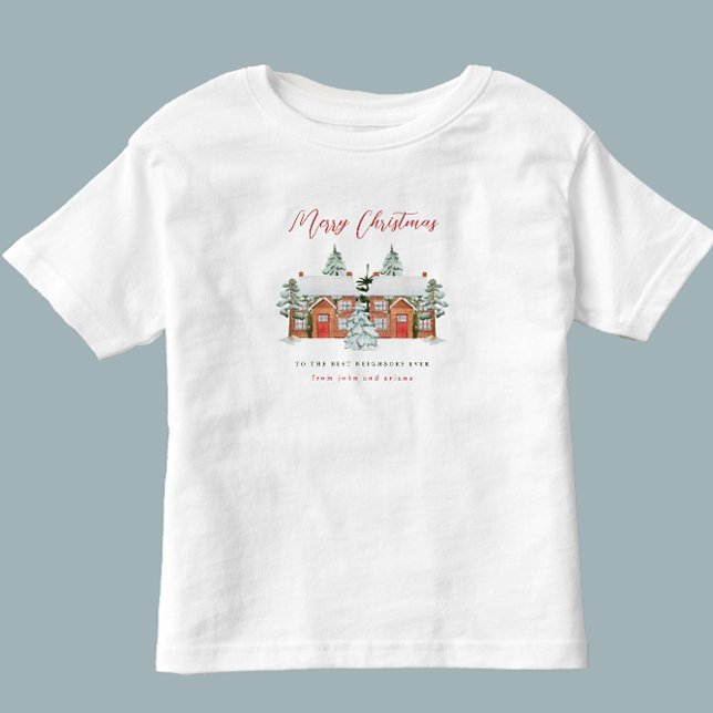 Merry Christmas to the Best Neighbours Ever Toddler T-Shirt (Creator Uploaded)