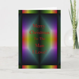 Merry Christmas to the Man I Love Holiday Card