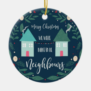 merry Christmas we were mint to be neighbors Ceramic Tree Decoration