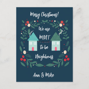 merry Christmas we were mint to be neighbours Postcard