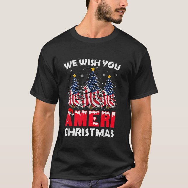 Merry Christmas We Wish You Ameri Xmas American Fl T-Shirt (Front)