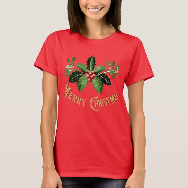Merry Christmas with Holly and Berries T-Shirt (Front)