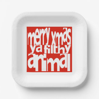 Merry Christmas Ya Filthy Animal Paper Plate