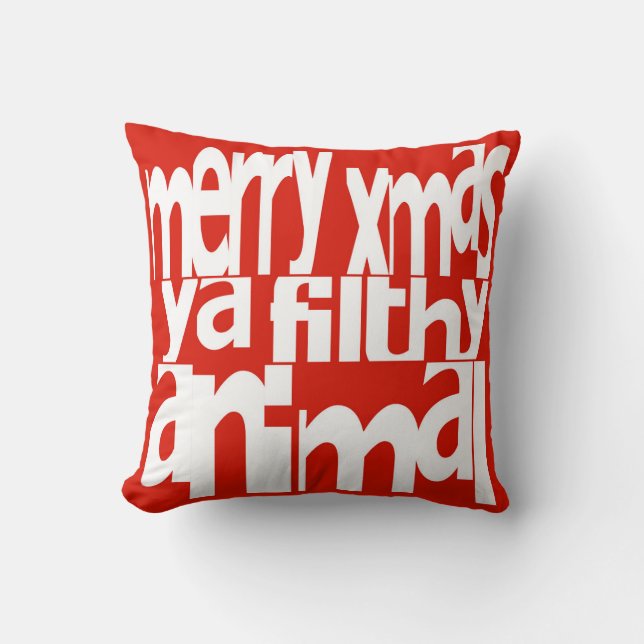 Merry Christmas ya Filthy Animal Pillow (Front)