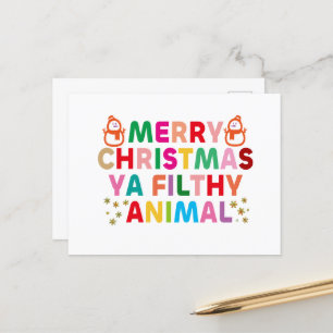 Merry Christmas Ya Filthy Animal Postcard