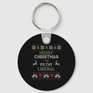 Merry Christmas Ya Filthy Liberal Ugly Knit Funny Key Ring