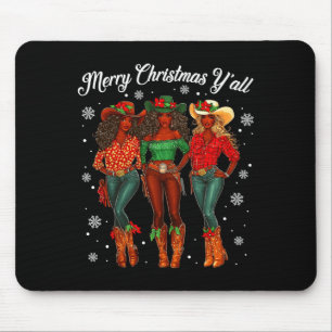 Merry Christmas Y'all Black Cowgirls African Chris Mouse Pad