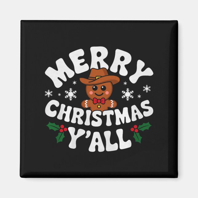 Merry Christmas Yall Gingerbread Cowboy Howdy West Magnet (Front)