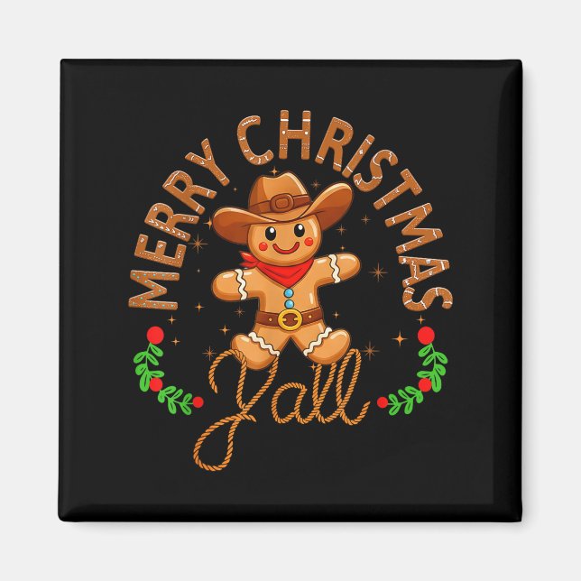 Merry Christmas Yall Gingerbread Cowboy Howdy West Magnet (Front)