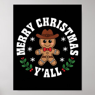 Merry Christmas Yall Gingerbread Cowboy Howdy West Poster