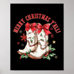 Merry Christmas Y'all Howdy Christmas Boots Cowgir Poster