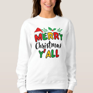 Merry Christmas Y'all Sweatshirt