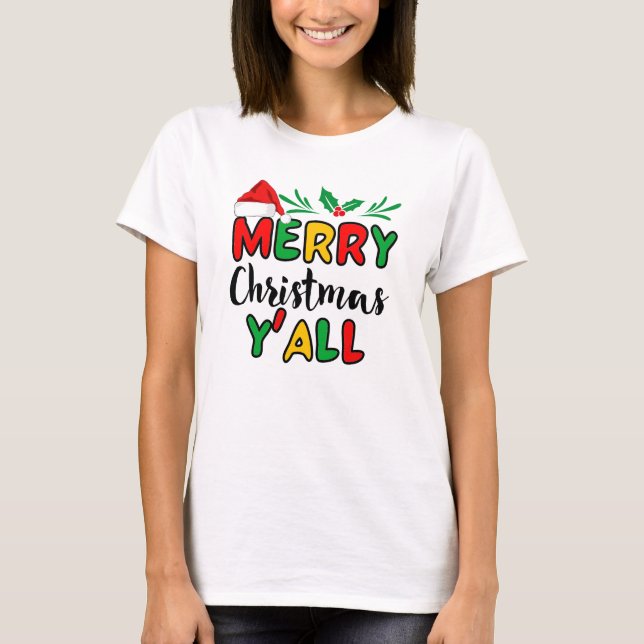 Merry Christmas Y'all T-Shirt (Front)