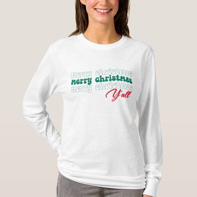 Merry Christmas Y'all T-Shirt (Front)