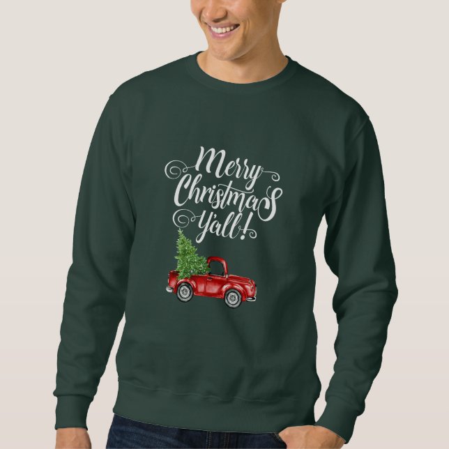 Merry Christmas Y'all Vintage Red Truck Green Sweatshirt (Front)