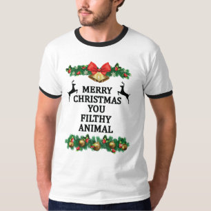 Merry christmas you filthy animal T-Shirt