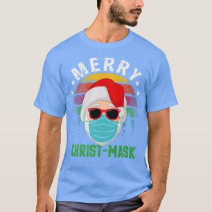 Merry ChristMask Santa wear face mask Christmas Pr T-Shirt